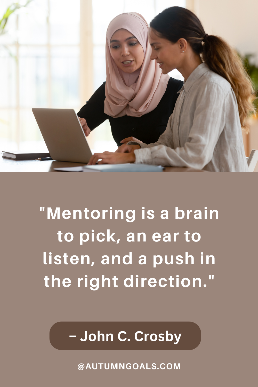 Mentoring is a brain to pick