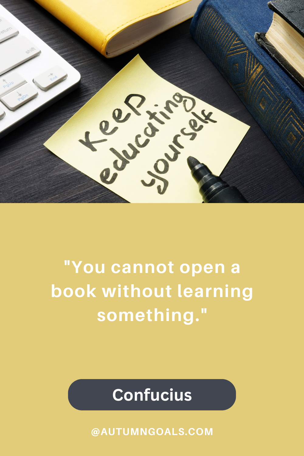 "You cannot open a book without learning something." - Confucius