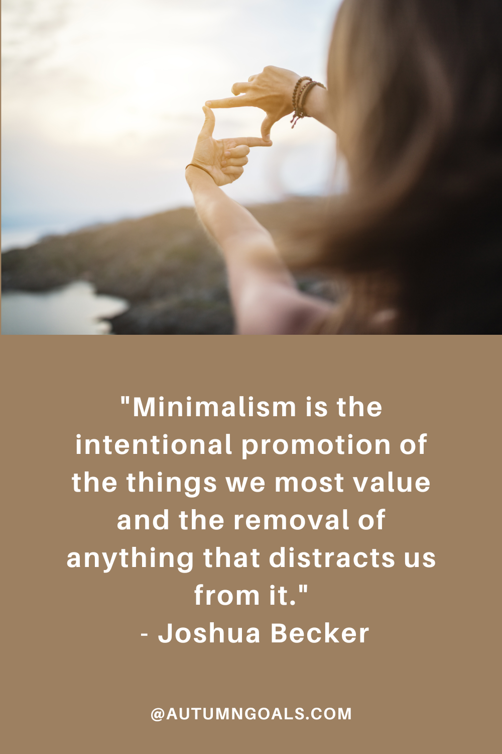 "Minimalism is the intentional promotion of the things we most value and the removal of anything that distracts us from it." - Joshua Becker